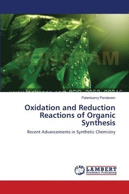 Oxidation and Reduction Reactions of Organic Synthesis 1