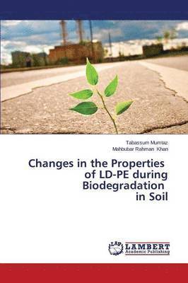 Changes in the Properties of LD-Pe During Biodegradation in Soil 1