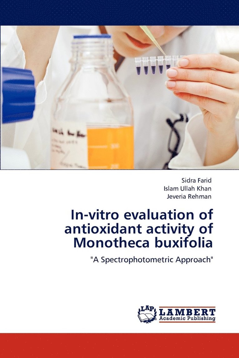 In-Vitro Evaluation of Antioxidant Activity of Monotheca Buxifolia 1
