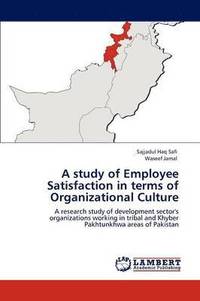 bokomslag A Study of Employee Satisfaction in Terms of Organizational Culture