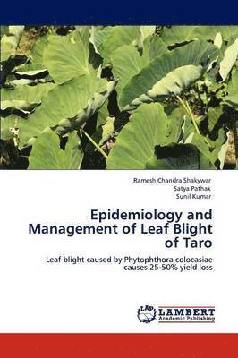 Epidemiology and Management of Leaf Blight of Taro 1