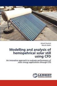 bokomslag Modelling and Analysis of Hemispehrical Solar Still Using Cfd
