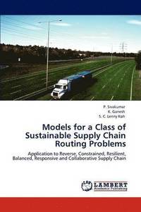 bokomslag Models for a Class of Sustainable Supply Chain Routing Problems