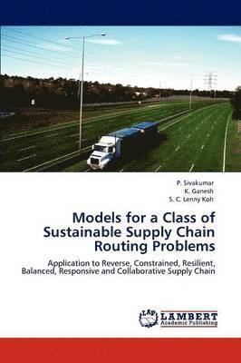 bokomslag Models for a Class of Sustainable Supply Chain Routing Problems