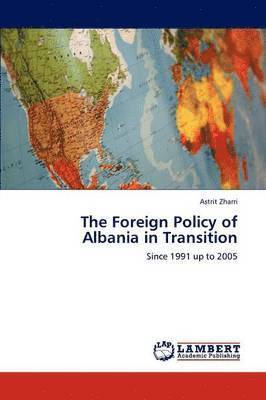 The Foreign Policy of Albania in Transition 1