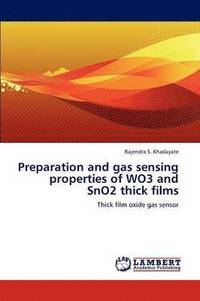 bokomslag Preparation and Gas Sensing Properties of Wo3 and Sno2 Thick Films