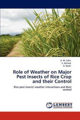 Role of Weather on Major Pest Insects of Rice Crop and Their Control 1