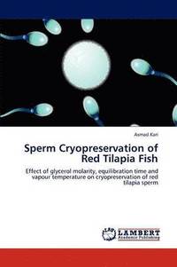bokomslag Sperm Cryopreservation of Red Tilapia Fish