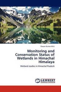 bokomslag Monitoring and Conservation Status of Wetlands in Himachal Himalaya