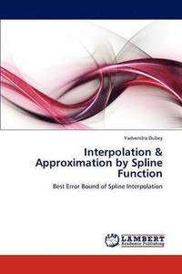 bokomslag Interpolation & Approximation by Spline Function