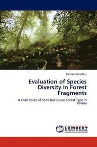 bokomslag Evaluation of Species Diversity in Forest Fragments