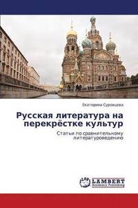 bokomslag Russkaya Literatura Na Perekryestke Kul'tur