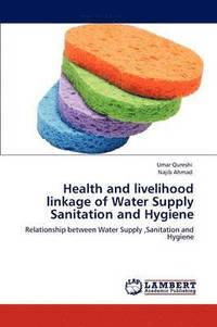 bokomslag Health and Livelihood Linkage of Water Supply Sanitation and Hygiene