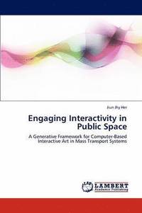 bokomslag Engaging Interactivity in Public Space