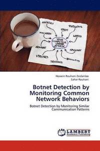 bokomslag Botnet Detection by Monitoring Common Network Behaviors