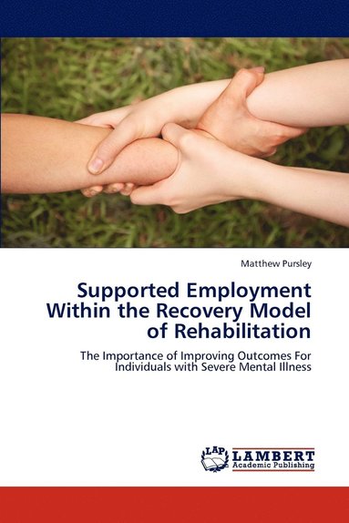 bokomslag Supported Employment Within the Recovery Model of Rehabilitation