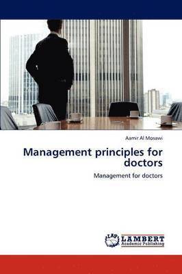 Management Principles for Doctors 1