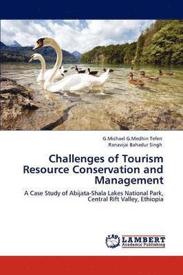 Challenges of Tourism Resource Conservation and Management 1