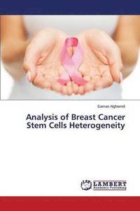 bokomslag Analysis of Breast Cancer Stem Cells Heterogeneity