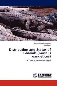bokomslag Distribution and Status of Gharials (Gavialis gangeticus)