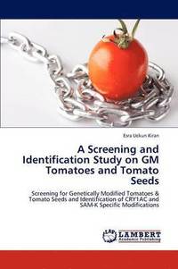 bokomslag A Screening and Identification Study on GM Tomatoes and Tomato Seeds