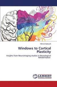 bokomslag Windows to Cortical Plasticity