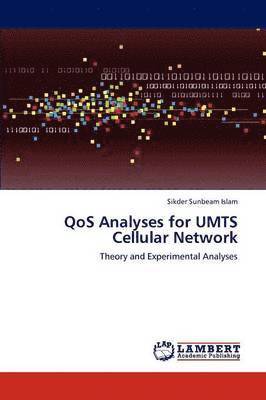Qos Analyses for Umts Cellular Network 1