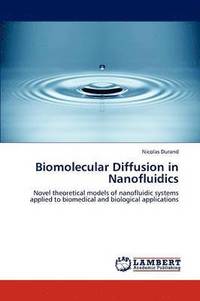 bokomslag Biomolecular Diffusion in Nanofluidics