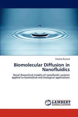 bokomslag Biomolecular Diffusion in Nanofluidics