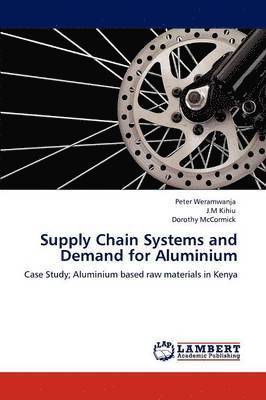 Supply Chain Systems and Demand for Aluminium 1