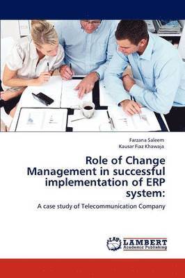 Role of Change Management in successful implementation of ERP system 1