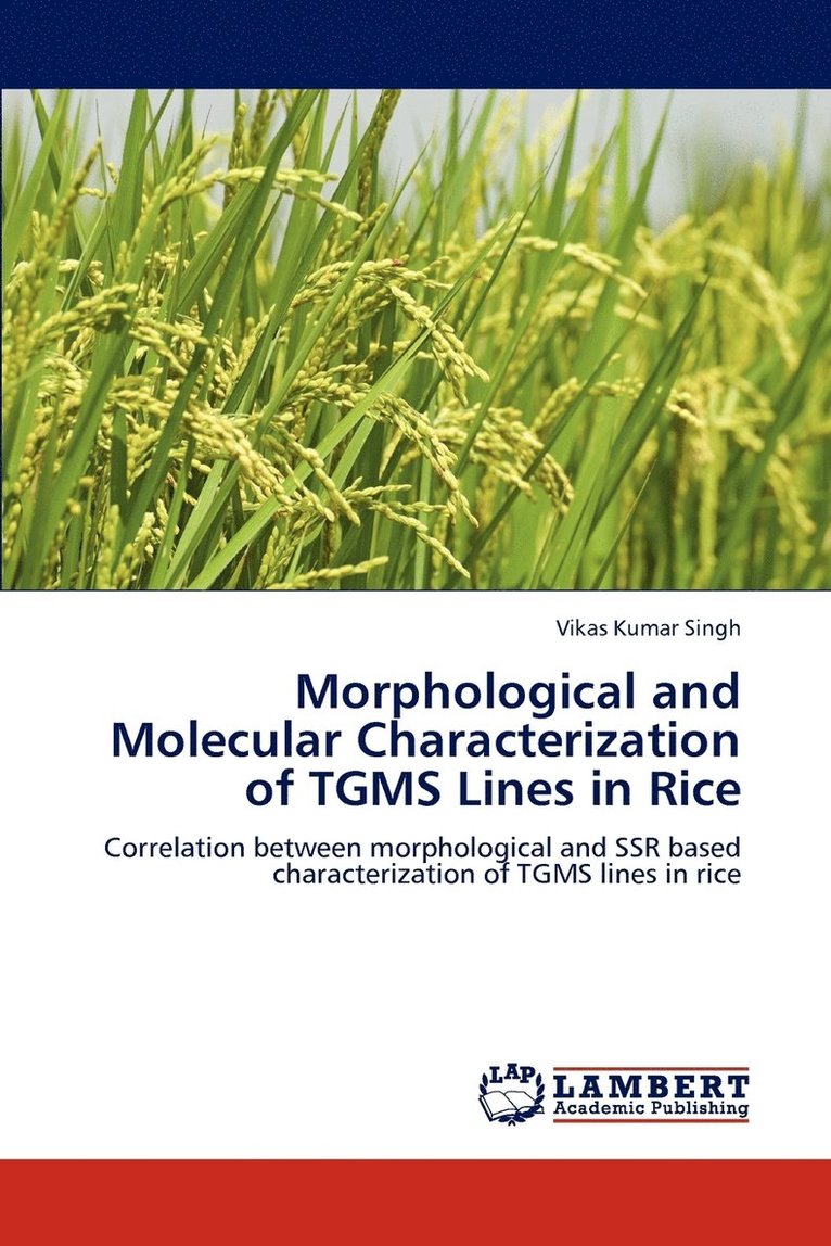 Morphological and Molecular Characterization of TGMS Lines in Rice 1
