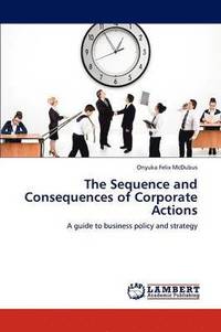 bokomslag The Sequence and Consequences of Corporate Actions