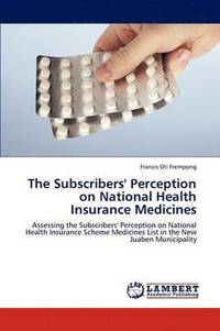 bokomslag The Subscribers' Perception on National Health Insurance Medicines