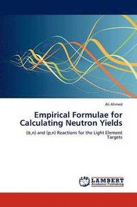 bokomslag Empirical Formulae for Calculating Neutron Yields