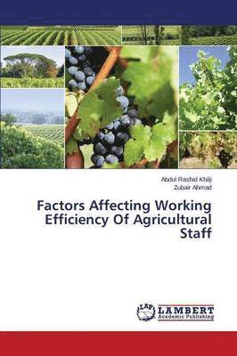 Factors Affecting Working Efficiency of Agricultural Staff 1