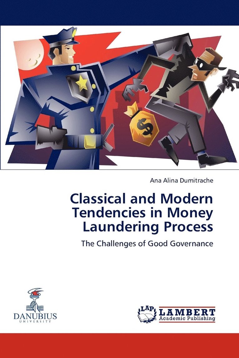 Classical and Modern Tendencies in Money Laundering Process 1