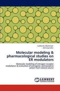 bokomslag Molecular Modeling & Pharmacological Studies on Er Modulators