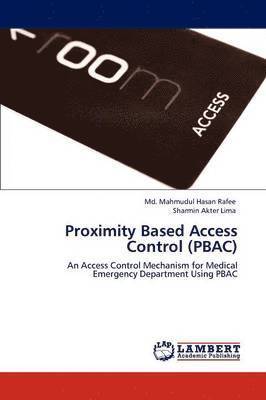 Proximity Based Access Control (PBAC) 1