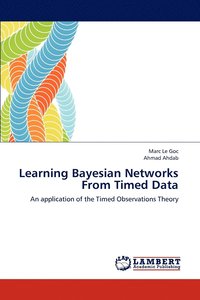 bokomslag Learning Bayesian Networks From Timed Data