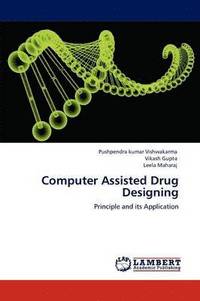 bokomslag Computer Assisted Drug Designing