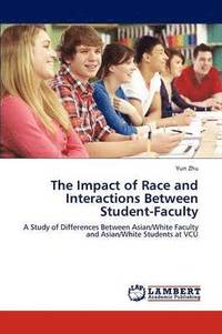 bokomslag The Impact of Race and Interactions Between Student-Faculty