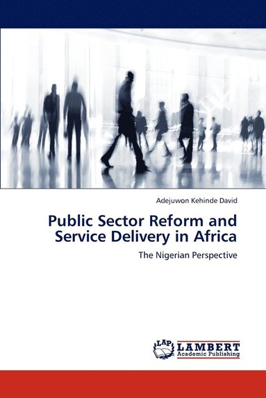 bokomslag Public Sector Reform and Service Delivery in Africa