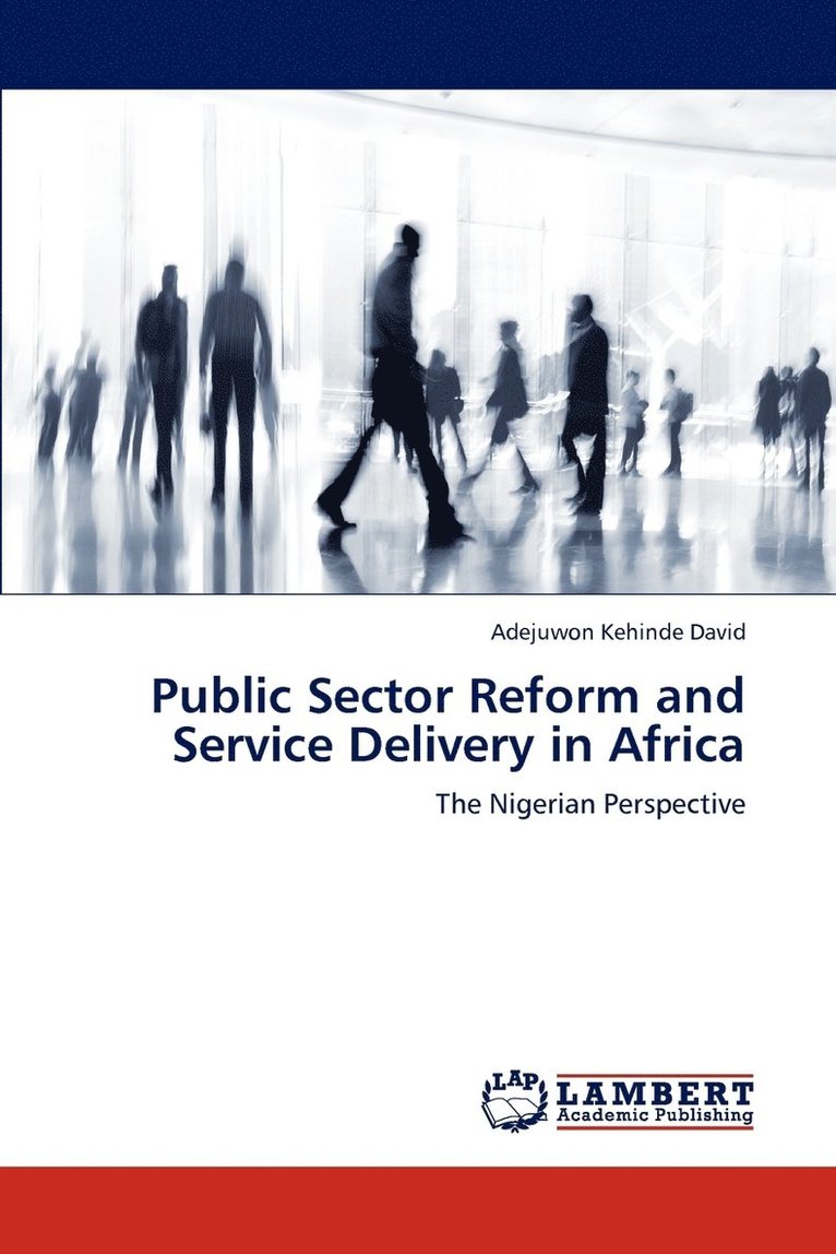 Public Sector Reform and Service Delivery in Africa 1