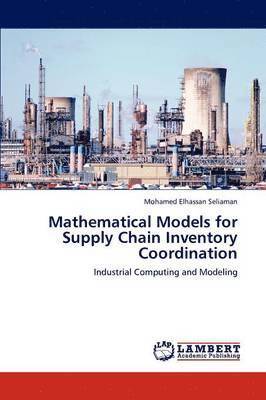 Mathematical Models for Supply Chain Inventory Coordination 1