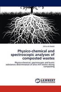 bokomslag Physico-chemical and spectroscopic analyses of composted wastes