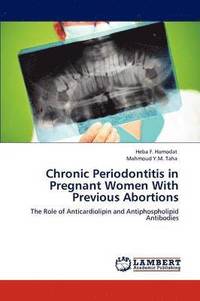 bokomslag Chronic Periodontitis in Pregnant Women With Previous Abortions