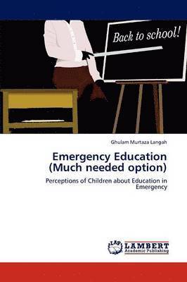 Emergency Education (Much needed option) 1