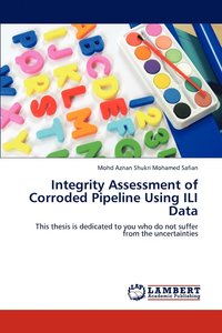 bokomslag Integrity Assessment of Corroded Pipeline Using ILI Data