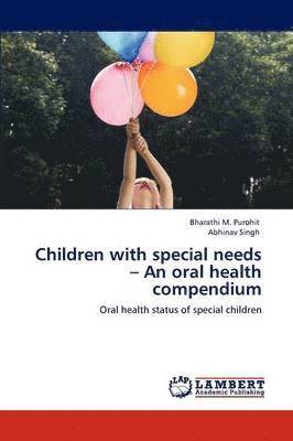 Children with special needs - An oral health compendium 1